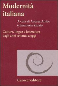 Modernità italiana. Cultura, lingua e letteratura dagli anni settanta a oggi - copertina