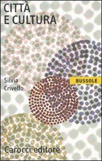 Città e cultura -  Silvia Crivello - copertina