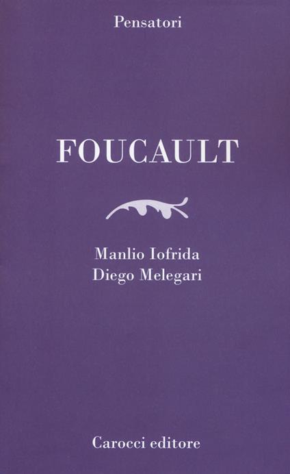 Foucault - Manlio Iofrida,Luca Paltrinieri - copertina
