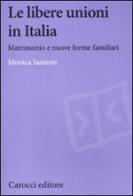 Le libere unioni in Italia. Matrimonio e nuove forme familiari