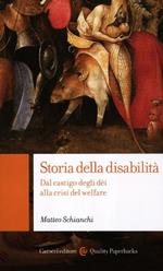 Storia della disabilità. Dal castigo degli dèi alla crisi del welfare