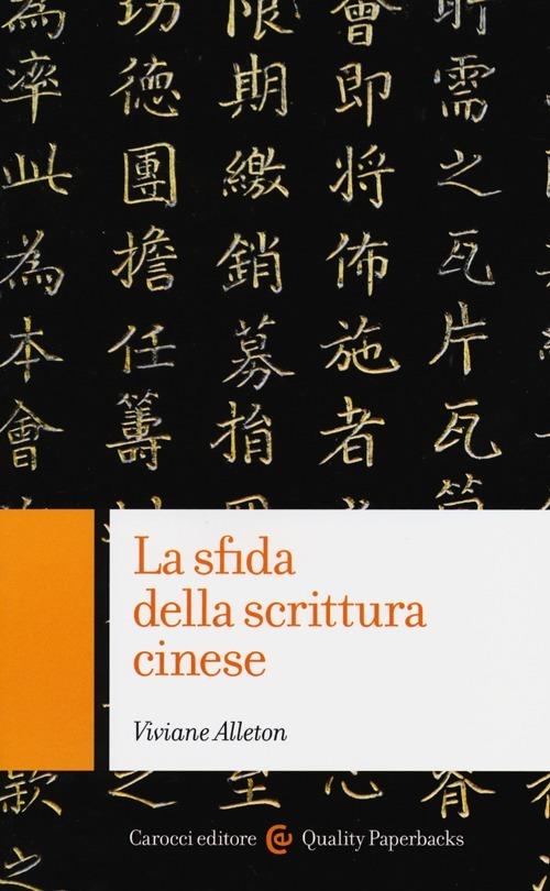La sfida della scrittura cinese - Viviane Alleton - copertina