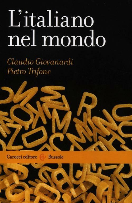 L' italiano nel mondo -  Claudio Giovanardi, Pietro Trifone - copertina