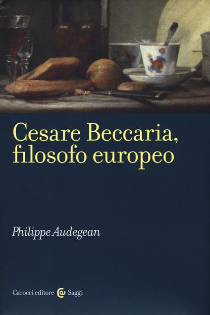 Cesare Beccaria, filosofo europeo -  Philippe Audegean - copertina