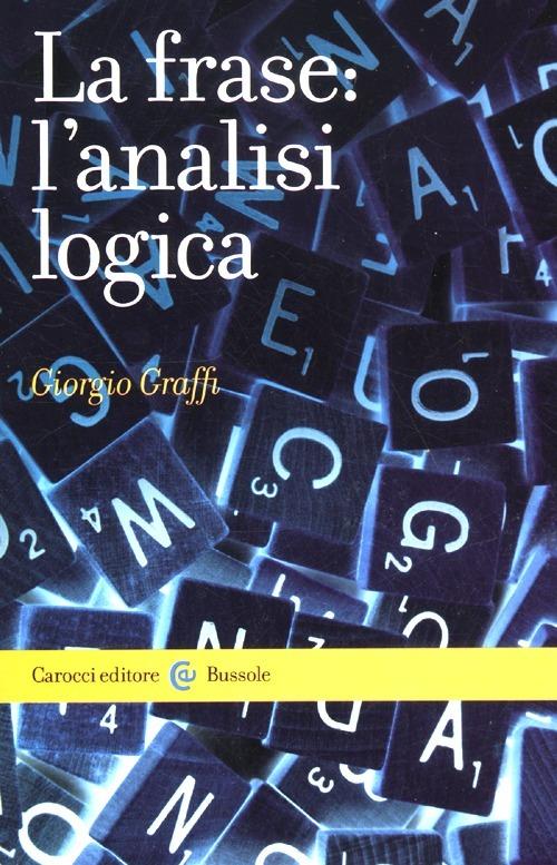 La frase: l'analisi logica - Giorgio Graffi - copertina