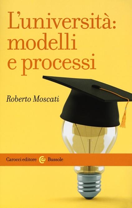 L' università: modelli e processi -  Roberto Moscati - copertina