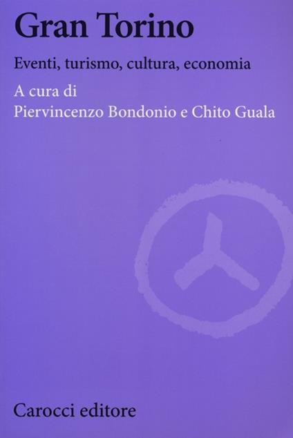 Gran Torino. Eventi, turismo, cultura, economia - copertina