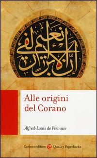 Alle origini del Corano - Alfred-Louis de Prémare - copertina
