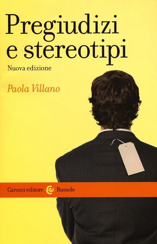 Pregiudizi e stereotipi - Paola Villano - copertina