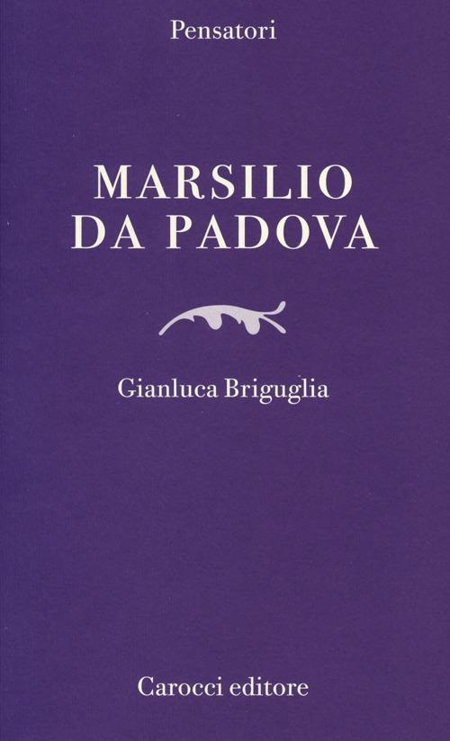 Marsilio da Padova - Gianluca Briguglia - copertina