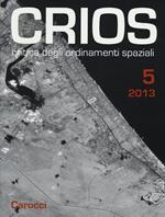 Crios. Critica degli ordinamenti spaziali (2013). Vol. 5