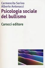 Psicologia sociale del bullismo