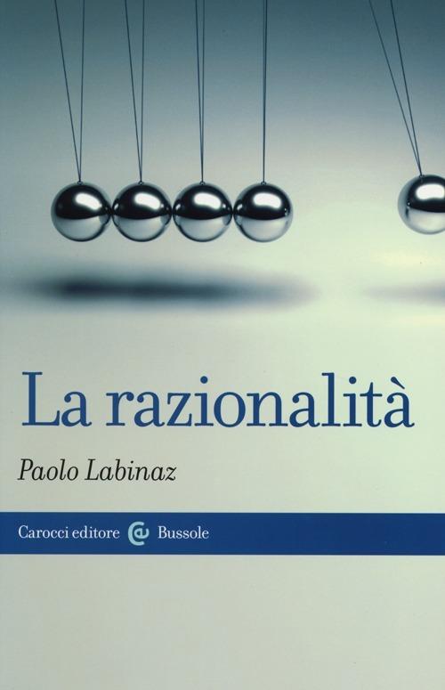 La razionalità -  Paolo Labinaz - copertina