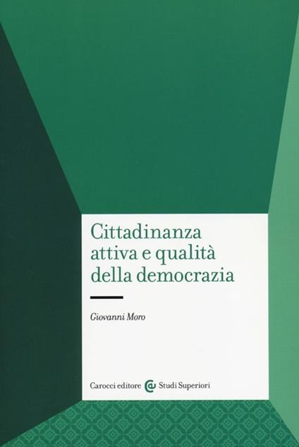 Cittadinanza attiva e qualità della democrazia - Giovanni Moro - copertina