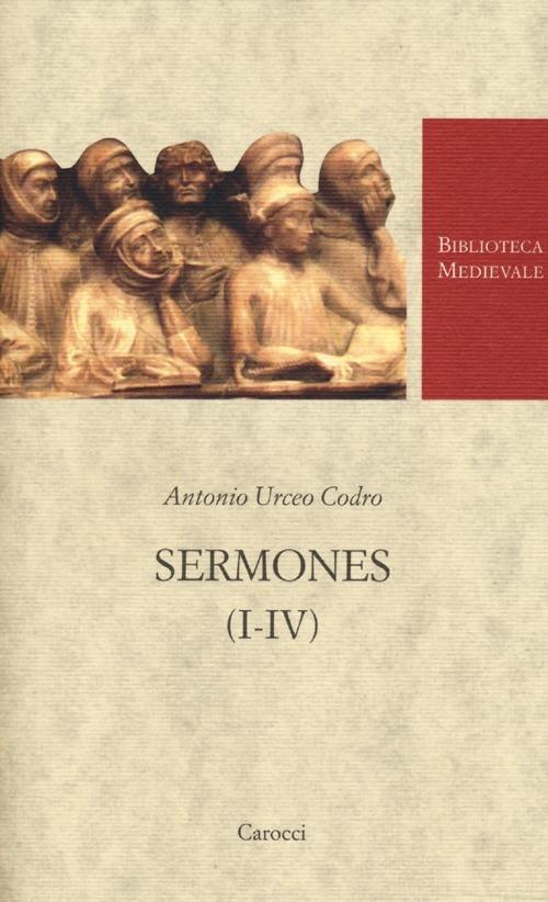 Sermones (I-IV). Testo latino a fronte -  Antonio Urceo Codro - copertina