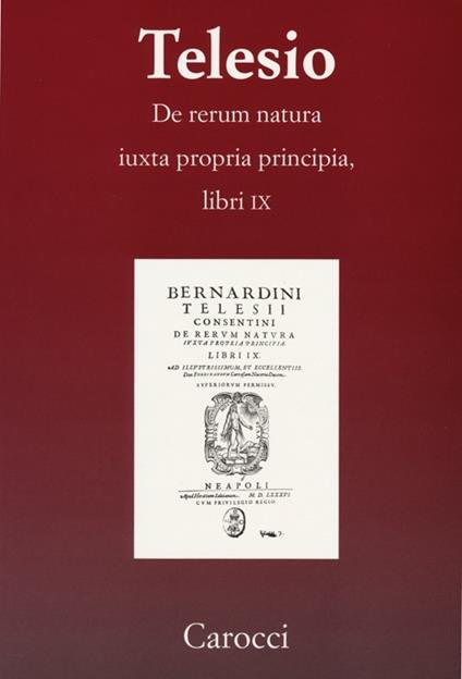 De rerum natura iuxta propria principia. Libri IX -  Bernardino Telesio - copertina
