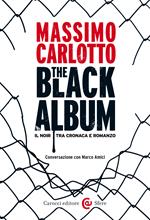 The black album. Il noir tra cronaca e romanzo