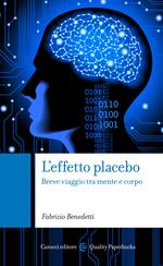 L' effetto placebo. Breve viaggio tra mente e corpo