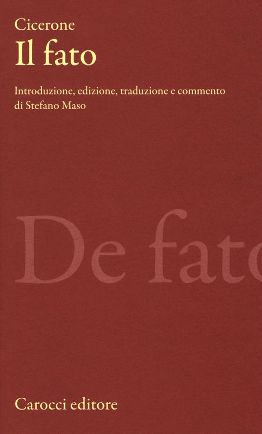 Il fato. Testo latino a fronte -  Marco Tullio Cicerone - copertina