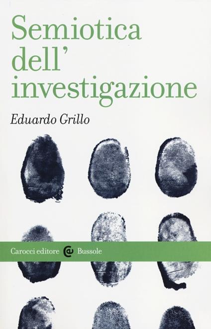 Semiotica dell'investigazione - Eduardo Grillo - copertina