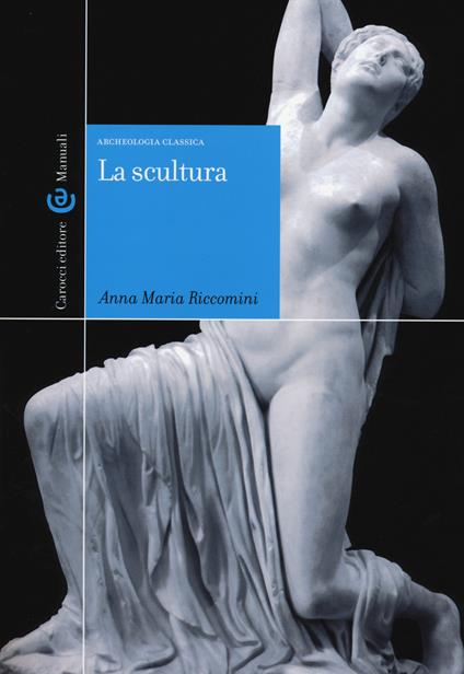 La scultura - Anna Maria Riccomini - copertina