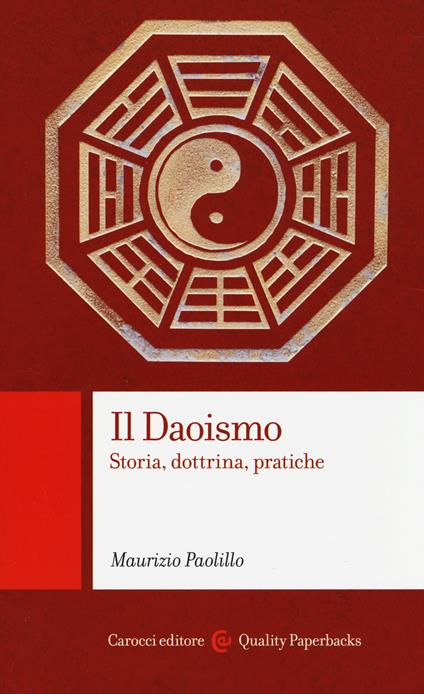 Il daoismo. Storia, dottrina, pratiche - Maurizio Paolillo - copertina