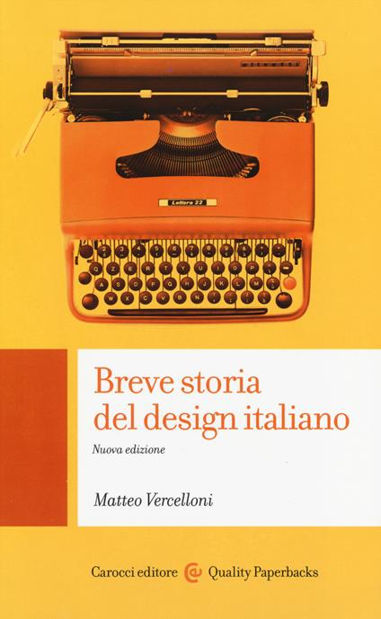 Breve storia del design italiano - Matteo Vercelloni - copertina