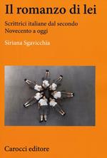 Il romanzo di lei. Scrittrici italiane dal secondo Novecento a oggi