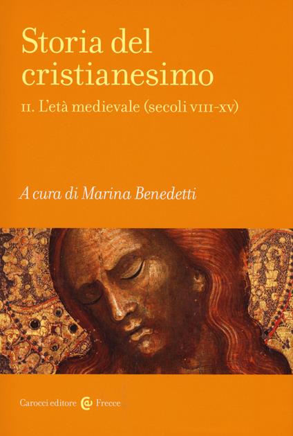 Storia del cristianesimo. Vol. 2: L' età medievale (secoli VIII-XV) - copertina