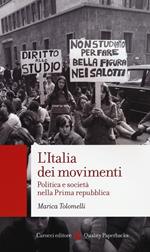 L'Italia dei movimenti. Politica e società nella prima Repubblica