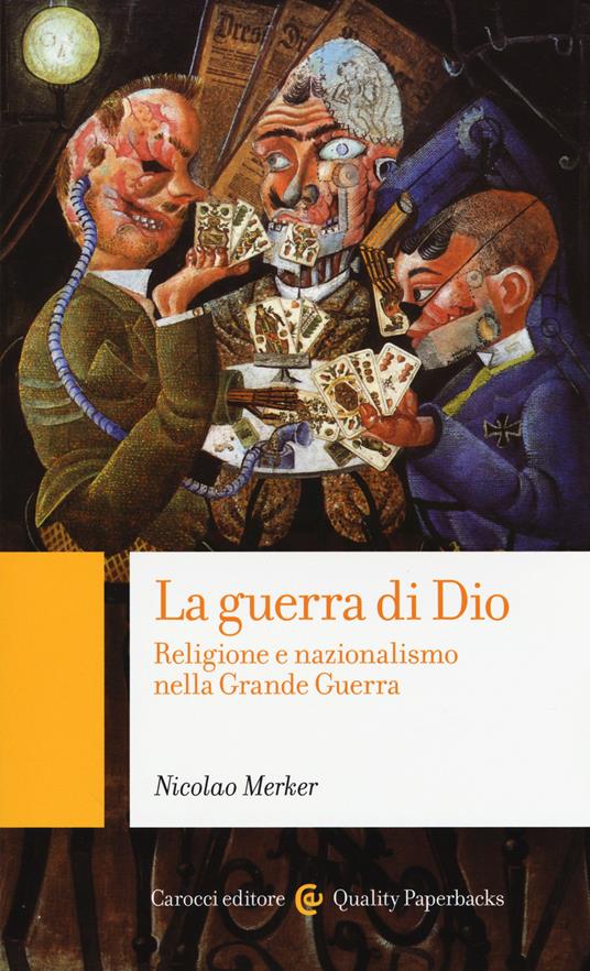 La guerra di Dio. Religione e nazionalismo nella Grande Guerra -  Nicolao Merker - copertina