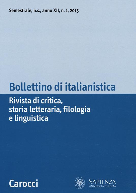 Bollettino di italianistica. Rivista di critica, storia letteraria, filologia e linguistica (2015). Vol. 1 - copertina