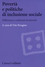 Povertà e politiche di inclusione sociale. Differenze e confronti territoriali