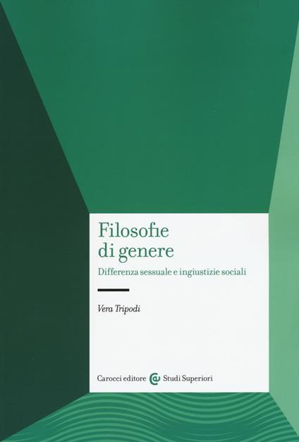 Filosofie di genere. Differenza sessuale e ingiustizie sociali - Vera Tripodi - copertina