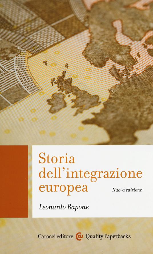 Storia dell'integrazione europea - Leonardo Rapone - copertina