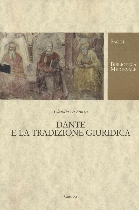 Dante e la tradizione giuridica -  Claudia Di Fonzo - copertina