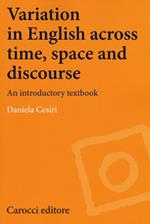 Variation in english across time, space and discourse. An introductory textbook