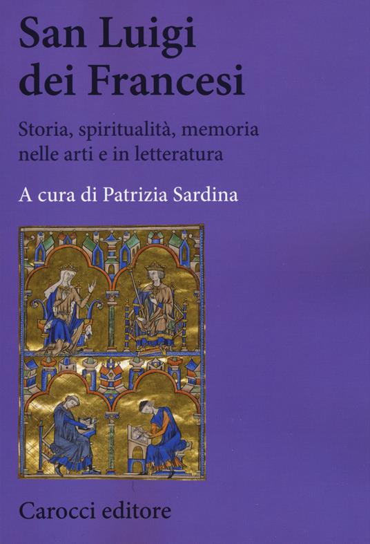 San Luigi dei Francesi. Storia, spiritualità, memoria nelle arti e in letteratura - copertina