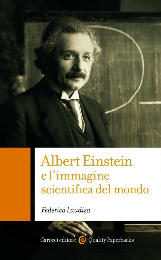 Albert Einstein e l'immagine scientifica del mondo - Federico Laudisa - ebook