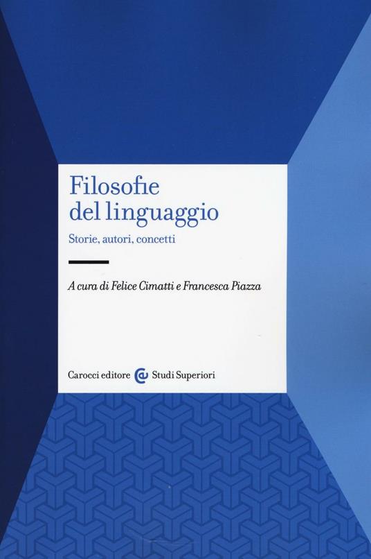 Filosofie del linguaggio. Storie, autori, concetti - copertina