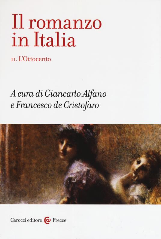 Il romanzo in Italia. Vol. 2: Ottocento, L'. - copertina