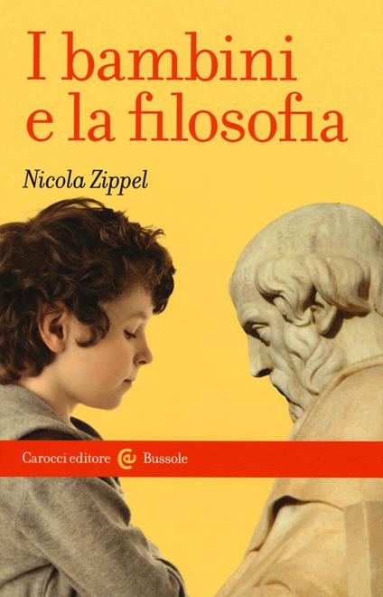 I bambini e la filosofia -  Nicola Zippel - copertina