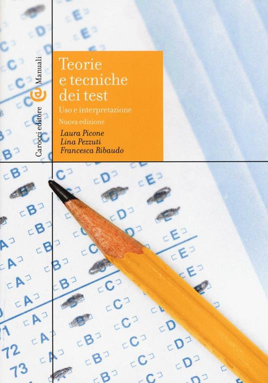Teorie e tecniche dei test - Laura Picone,Lina Pezzuti,Francesca Ribaudo - copertina