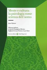 Mente e cultura: la psicologia come scienza dell'uomo