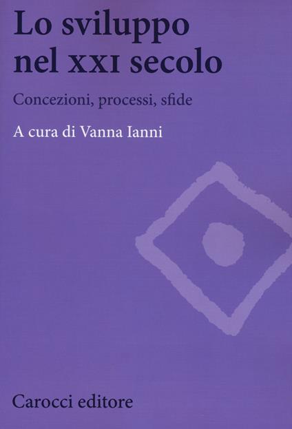 Lo sviluppo nel XXI secolo. Concezioni, processi, sfide - copertina