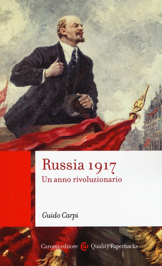 Russia 1917. Un anno rivoluzionario -  Guido Carpi - copertina