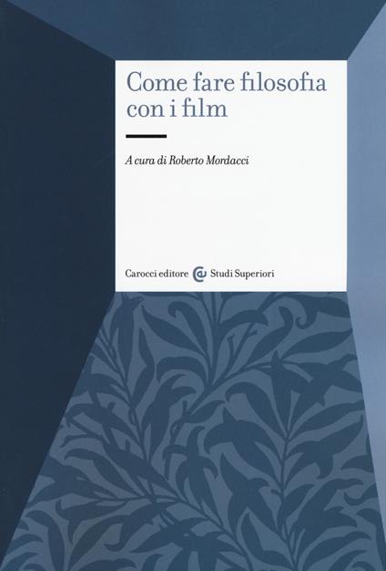 Come fare filosofia con i film - copertina