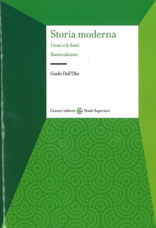 Storia moderna. I temi e le fonti - Guido Dall'Olio - copertina