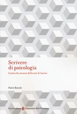 Scrivere di psicologia. Guida alla stesura della tesi di laurea