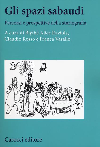 Gli spazi sabaudi. Percorsi e prospettive della storiografia - copertina